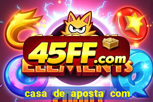 casa de aposta com saque ilimitado